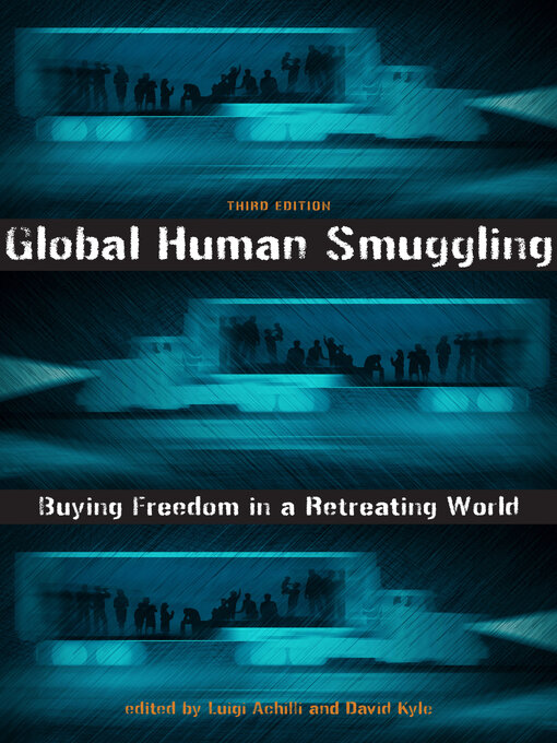Title details for Global Human Smuggling by Luigi Achilli - Available